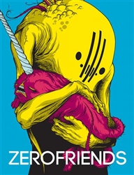 Zerofriends: A Collection of Art, Passion, and Madness Hardcover Art Book